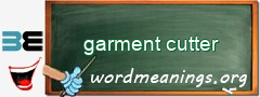 WordMeaning blackboard for garment cutter